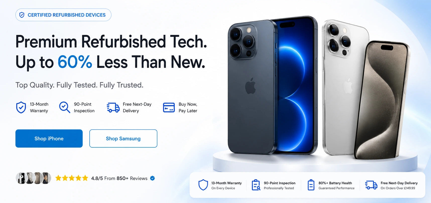Promotional banner for refurbished iPhones and Samsung phones, featuring three iPhone models (dark gray, light gray, and black) on a white and light blue background with text highlighting 'Premium Refurbished Tech. Up to 60% Less Than New.